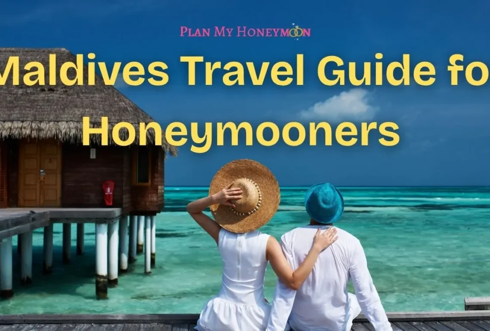 Maldives Travel Guide for Honeymooners