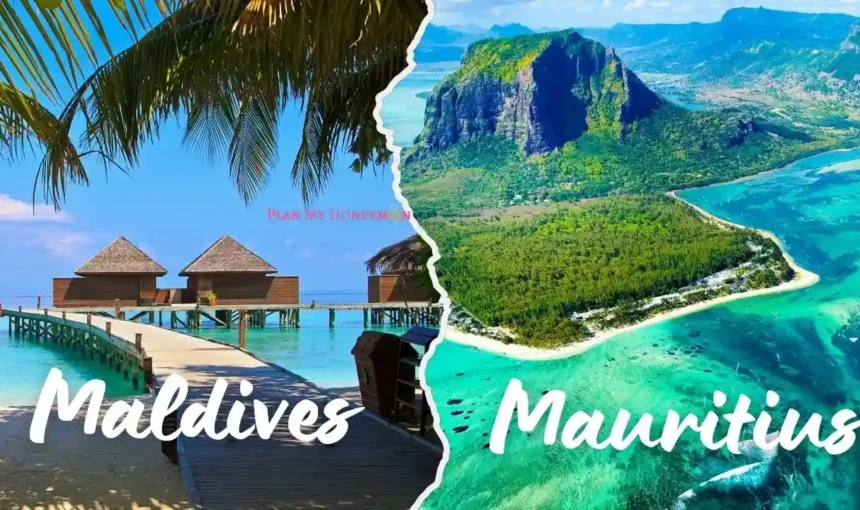 Maldives vs Mauritius: Which is Better for Your Honeymoon? Here’s the Honest Answer