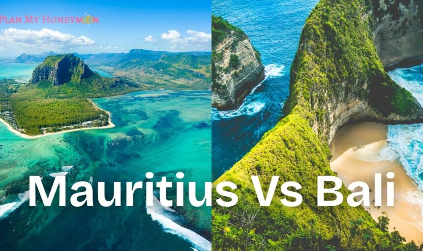Bali vs Mauritius: Which is the Perfect Honeymoon Destination?
